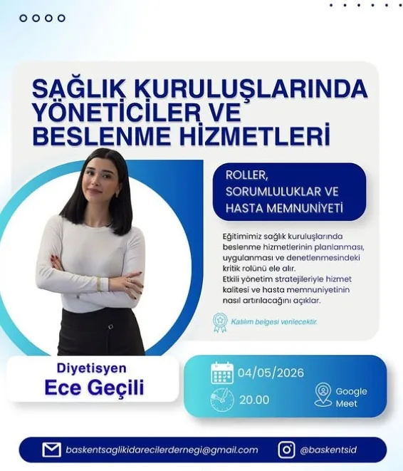 Sağlık Kuruluşlarında Yöneticiler ve Beslenme Hizmetleri-Sn. Ece GEÇİLİ