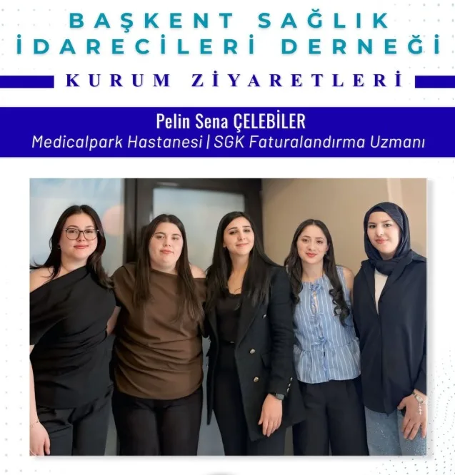 MedicalPark Hastanesi Kurum Ziyareti/SGK Faturalandırma Uzmanı- Sn. Pelin Sena ÇELEBİLER