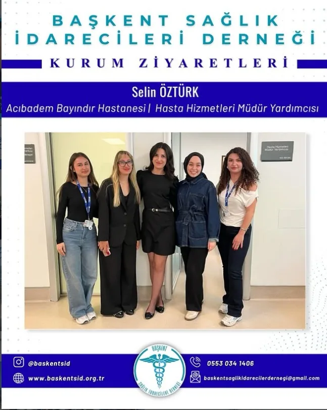 Acıbadem Bayındır Hastanesi Kurum Ziyareti/Hasta Hizmetleri Müdür Yardımcısı-Sn. Selin ÖZTÜRK